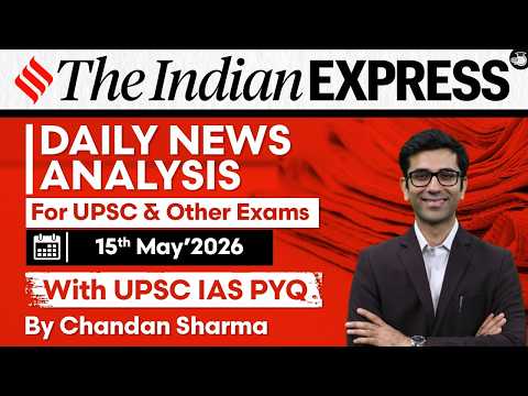 Indian Express Analysis | 15th May 2026 | Government Schemes & Initiatives for UPSC | StudyIQ thumbnail
