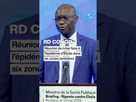 RD Congo : réunion de crise face à l’épidémie d’Ebola dans six zones sanitaires thumbnail