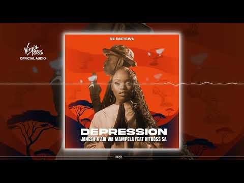 Janesh & Abi wa Mampela - Depression (Official Audio) thumbnail