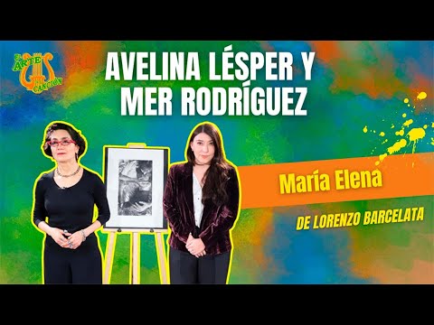 "María Elena" Entrevista con Avelina Lésper thumbnail