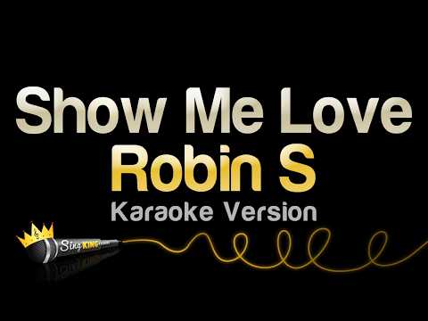 Robin S - Show Me Love (Karaoke Version) thumbnail