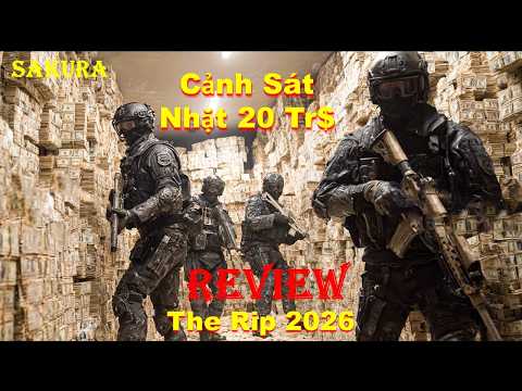 REVIEW PHIM NHÓM CẢNH SÁT NHẶT ĐƯỢC 20 TRIỆU ĐÔ VÔ CHỦ THÌ SẼ LÀM GÌ || SAKURA REVIEW thumbnail