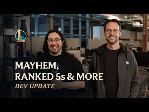 Mayhem, Ranked 5s & More | Dev Update - League of Legends thumbnail