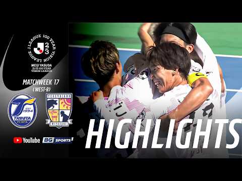 HIGHLIGHTS : Oita Trinita vs Tegevajaro Miyazaki | MEIJI YASUDA J2/J3 100 YEAR VISION LEAGUE thumbnail