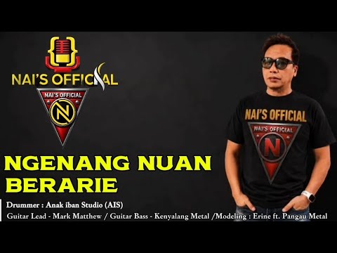 NGENANG NUAN BERARIE -MV-Nai Dinamik  thumbnail
