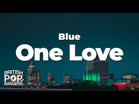 Blue - One Love (Live Version) (Lyrics) thumbnail