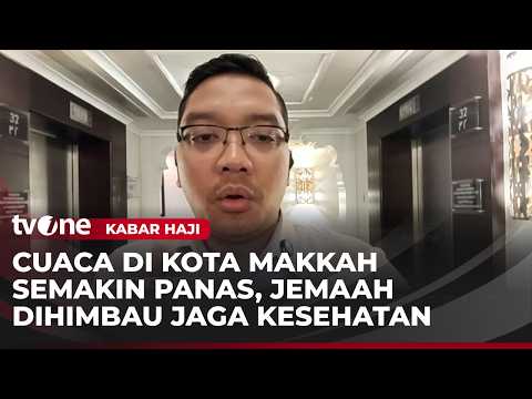 Cuaca panas di Makkah, Jemaah Haji Diimbau Waspadai Heatstroke | Kabar Haji tvOne thumbnail
