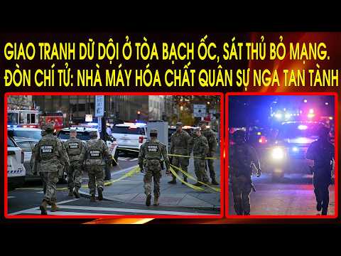 Giao tranh dữ dội ở Tòa Bạch Ốc, sát thủ bỏ mạng. Đòn chí tử: Nhà máy hóa chất quân sự Nga tan tành thumbnail