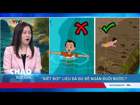 Biết bơi liệu đã đủ để ngăn đuối nước? | VTV24 thumbnail