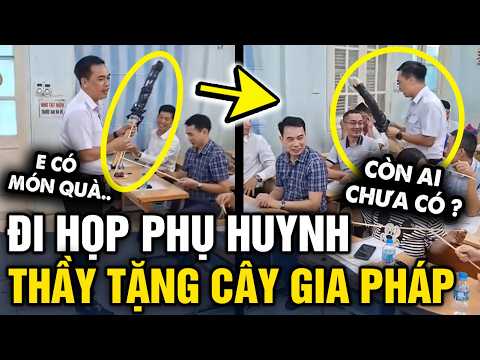 Đi HỌP PHỤ HUYNH cuối năm, thầy giáo tặng mỗi người 1 CÂY GIA PHÁP cầm rất vừa tay | Tin 3 Phút thumbnail