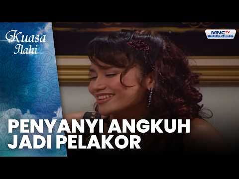 Penyanyi Angkuh Jadi Pelakor | PENYANYI DANGDUT PAKAI SUSUK | KUASA ILAHI thumbnail