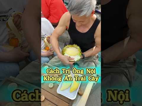 P2: Ông Nội Không Thích Ăn Trái Cây 🤣🍌👴 thumbnail
