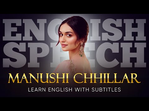 ENGLISH SPEECH | MANUSHI CHHILLAR: Sincerity, Kindness, Happiness (English Subtitles) thumbnail