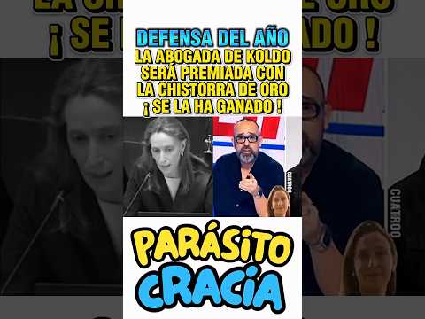 LA ABOGADA DE KOLDO SERÁ PREMIADA CON LA CHISTORRA DE ORO. ¡ SE LA HA GANADO ! thumbnail