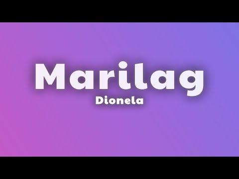 Dionela - Marilag (Lyrics) thumbnail