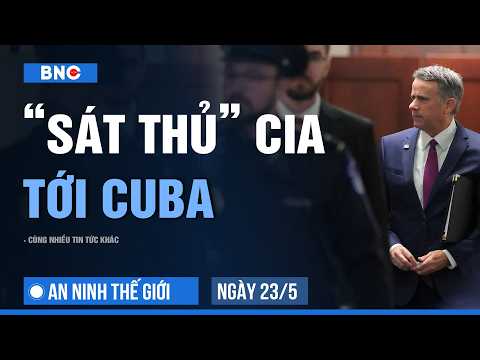 An ninh Thế giới 23/05: CIA đưa đặc vụ từng bắt Maduro đến Cuba | Mỹ-Iran đấu khẩu hội nghị hạt nhân thumbnail