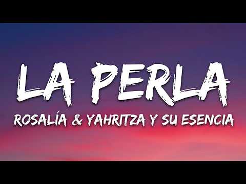 ROSALÍA - La Perla (Letra/Lyrics) ft. Yahritza Y Su Esencia thumbnail