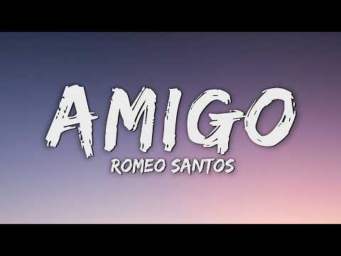 Romeo Santos - Amigo (Letra/Lyrics) thumbnail