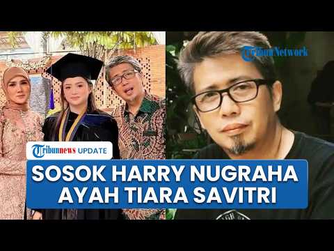 Sosok Harry Nugraha, Ayah Tiara Savitri Mantan Suami Mulan Jameela, Tetap Akur dengan Mantan Istri thumbnail