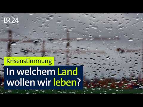 Krisenstimmung – In welchem Land wollen wir leben? | Münchner Runde | BR24live thumbnail