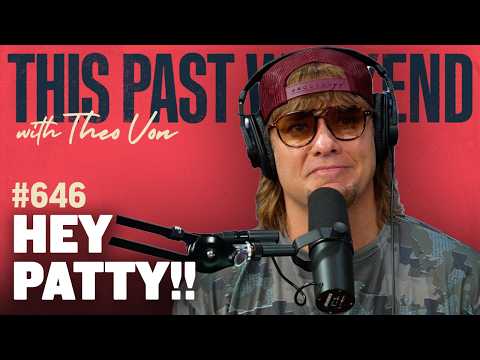 Hey Patty!! | This Past Weekend w/ Theo Von #646 thumbnail