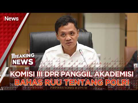 🔴BREAKING NEWS - Komisi III DPR Panggil Akademisi Bahas Masukan RUU Tentang Polri (05/06) thumbnail