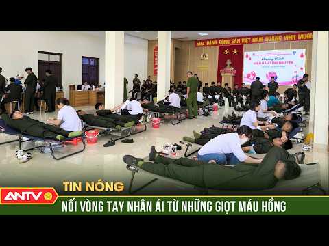 Những giọt máu hồng nghĩa tình của người lính Cảnh sát Cơ động | ANTV thumbnail