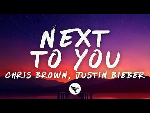 Chris Brown & Justin Bieber – Next To You (Lyrics) thumbnail
