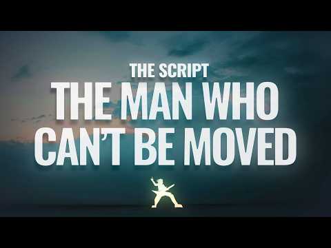The Script - The Man Who Can't Be Moved (Lyrics) thumbnail