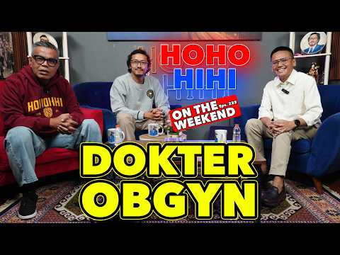 HOHO HIHI ON THE WEEKEND - DOKTER OBGYN | YASSIN YANUAR MOHAMMAD (EPISODE 233) thumbnail