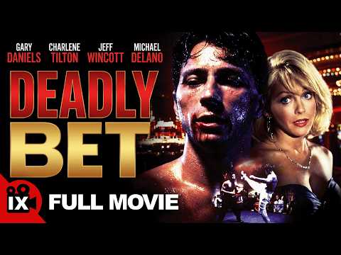 Deadly Bet (1992) | FULL MARTIAL ARTS MOVIE | Jeff Wincott | Steven Vincent Leigh | Charlene Tilton thumbnail