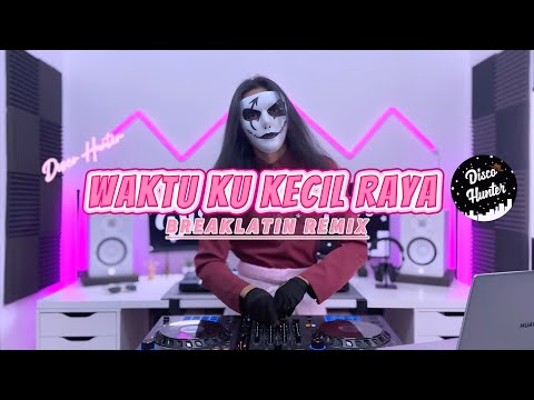 DISCO HUNTER - Raya Waktu Ku Kecil (BreakLatin) thumbnail