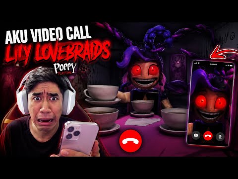 AKU VIDEO CALL LILY LOVEBRAIDS 😈 SERAM POPPY PLAYTIME 😂 thumbnail