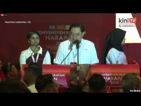 LIVE : Konvensyen Pakatan Harapan 2026 di Johor Bahru - Sesi Petang thumbnail