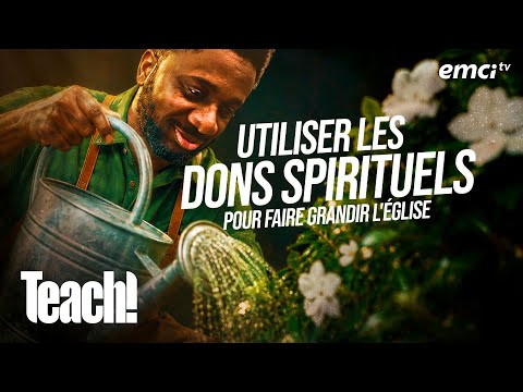 Comment utiliser les dons spirituels pour faire grandir l'Église - Teach! - Athoms Mbuma thumbnail