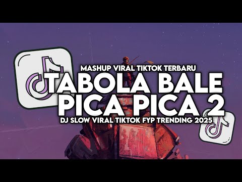 DJ TABOLA BALE X PICA PICA 2 SLOW VIRAL TIKTOK FULL SONG MAMAN FVNDY 2025 thumbnail