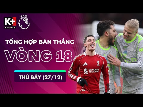 TỔNG HỢP BÀN THẮNG VÒNG 18 THỨ BẢY (27/12) | CĂNG THẲNG TOP ĐẦU BXH | NGOẠI HẠNG ANH 25/26 thumbnail