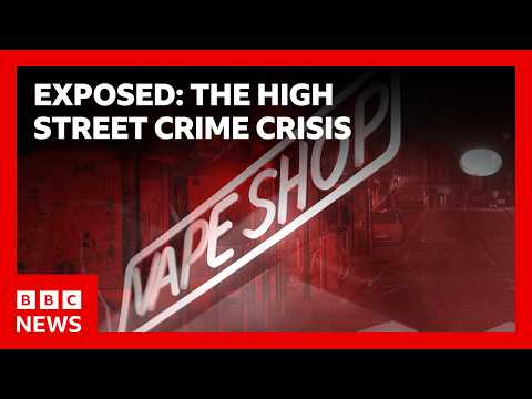 Exposed: The High Street Crime Crisis | BBC News thumbnail