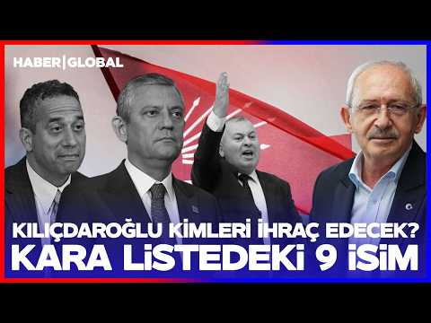 Kılıçdaroğlu Kimleri İhraç Edecek? CHP'de 9 İsim Kara Listede thumbnail