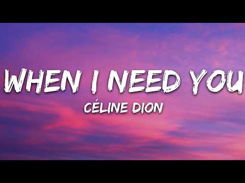 Céline Dion - When I Need You (Lyrics) thumbnail
