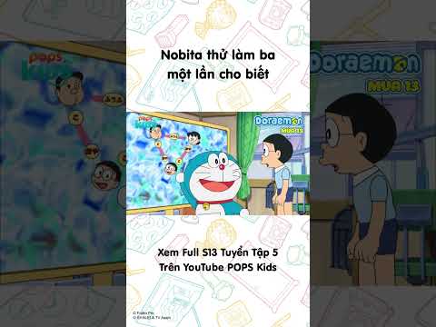 Nobita thử làm ba một lần cho biết #Doraemon #Season13 #POPSKids thumbnail