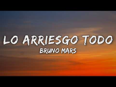 Bruno Mars - Lo Arriesgo Todo (Letra/Lyrics) thumbnail