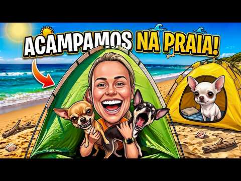 ACAMPAMOS COM NOSSOS CACHORROS NA PRAIA! thumbnail