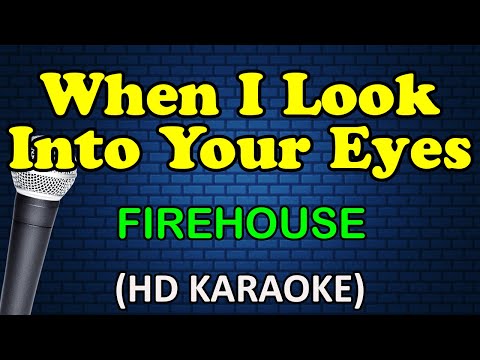 WHEN I LOOK INTO YOUR EYES - Firehouse (HD Karaoke) thumbnail