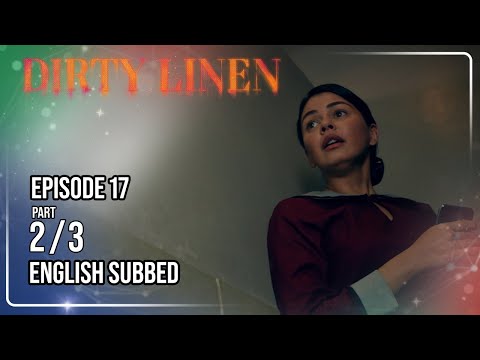 Dirty Linen Full Episode 17 - Part 2/3 | w/ English Sub thumbnail