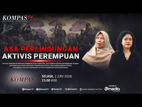 🔴LIVE - Asa Perlindungan Aktivis Perempuan | BERKAS KOMPAS thumbnail