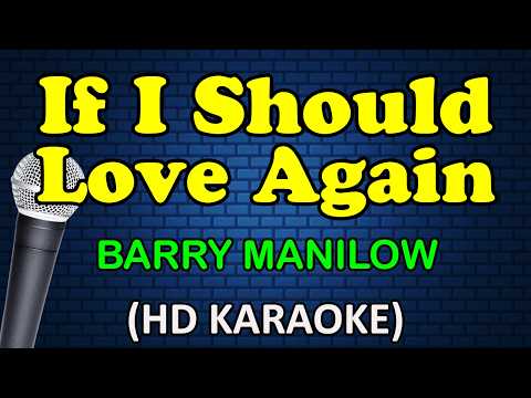 IF I SHOULD LOVE AGAIN - Barry Manilow (HD Karaoke) thumbnail