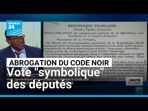 25 ans de la loi Taubira : vote "symbolique" des députés pour abroger le Code noir • FRANCE 24 thumbnail