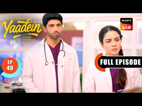 Episode: 40 | Dr. Sunny’s Secret Move | Yaadein | Full Episode | 21 May 2026 thumbnail
