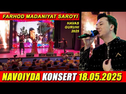 Navoiy shahrida KONSERT / HAVAS GURUHI / Farhod madaniyat saroyi - 18.05.2025 thumbnail